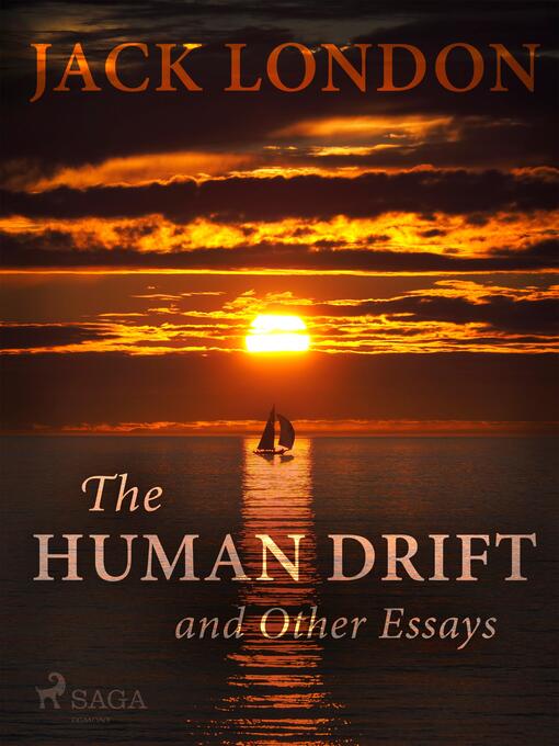 Titeldetaljer för The Human Drift and Other Essays av Jack London - Tillgänglig